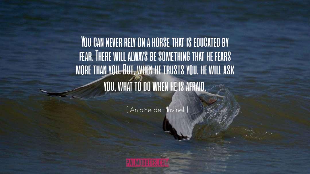 Antoine De Exupery quotes by Antoine De Pluvinel