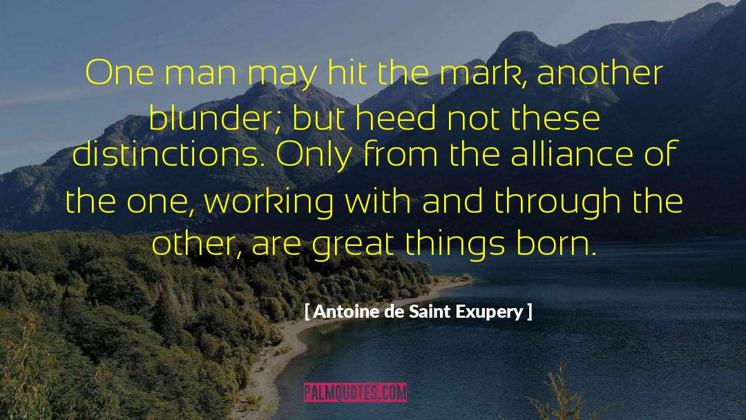 Antoine De Saint Exup C3 A9ry quotes by Antoine De Saint Exupery