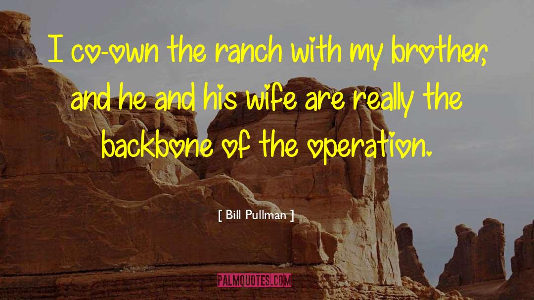 Antonietti Ranch quotes by Bill Pullman
