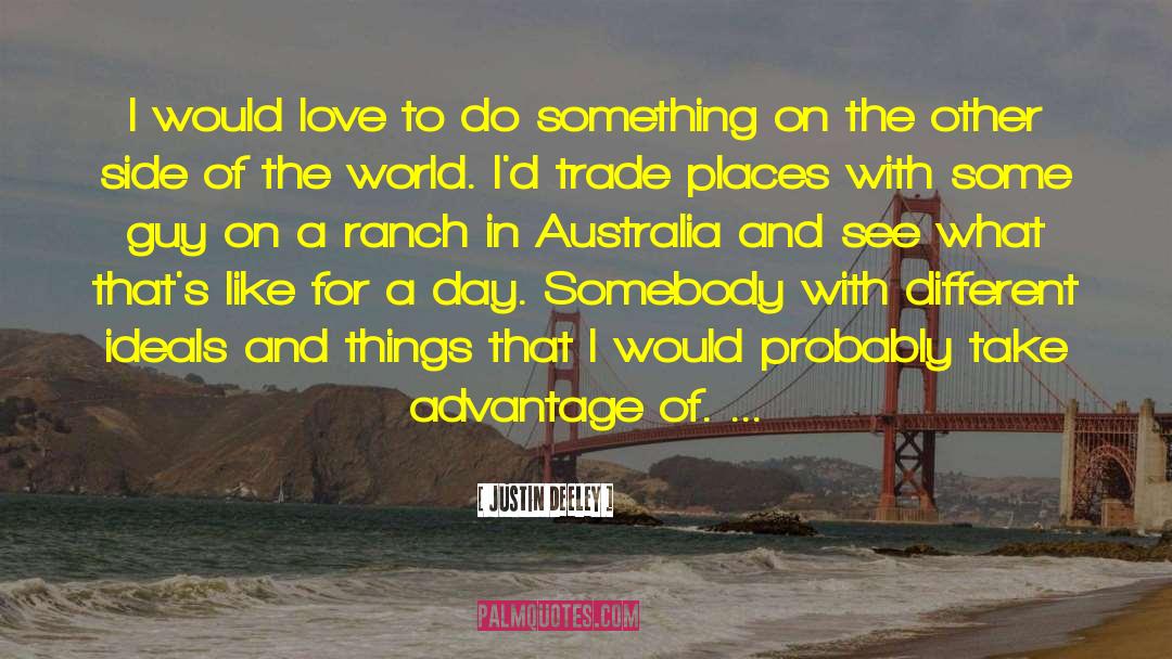 Antonietti Ranch quotes by Justin Deeley