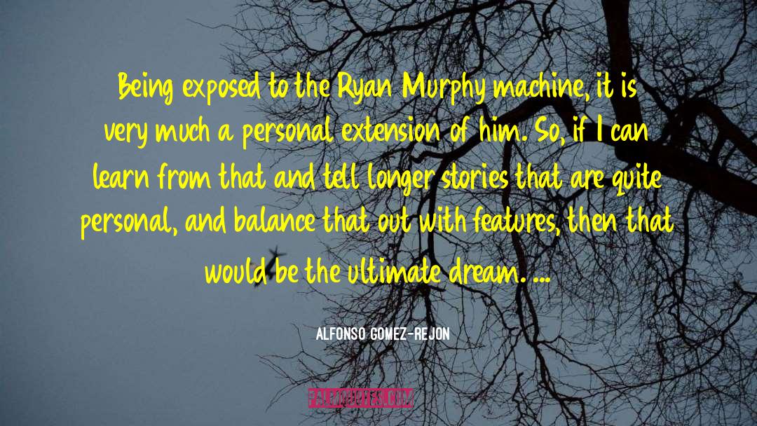 Antonio D Alfonso quotes by Alfonso Gomez-Rejon