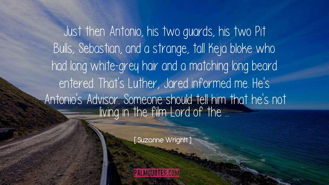 Antonio quotes by Suzanne Wrightt