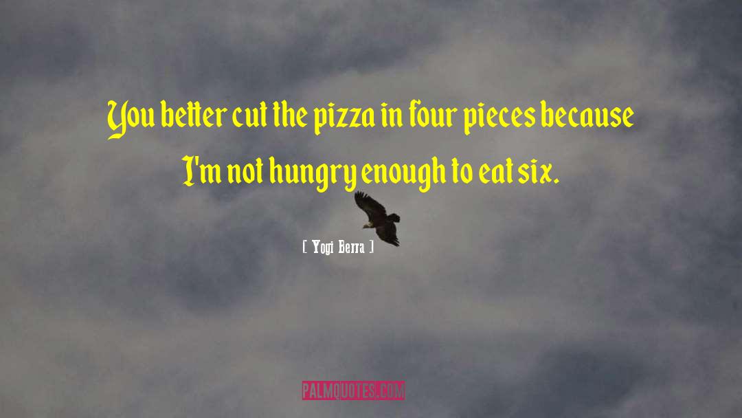 Antonious Pizza quotes by Yogi Berra