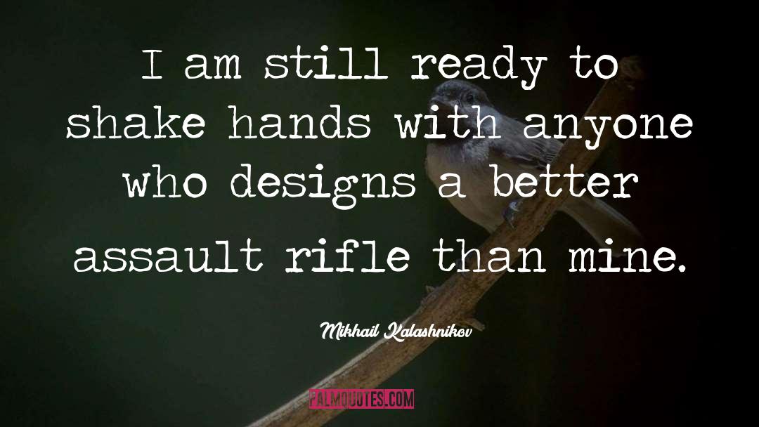 Antonovich Designs quotes by Mikhail Kalashnikov