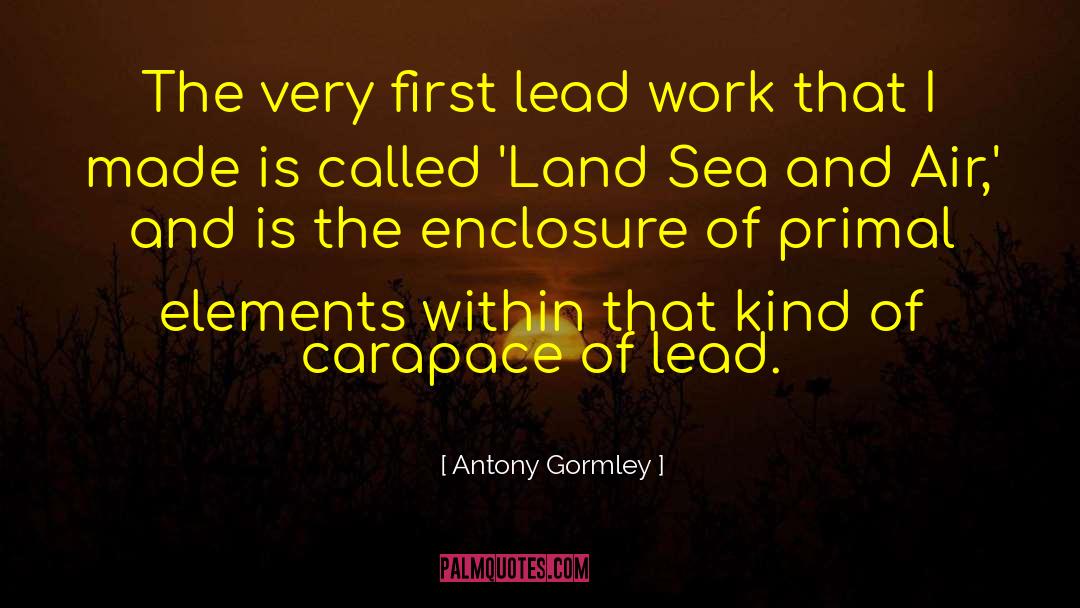 Antony quotes by Antony Gormley