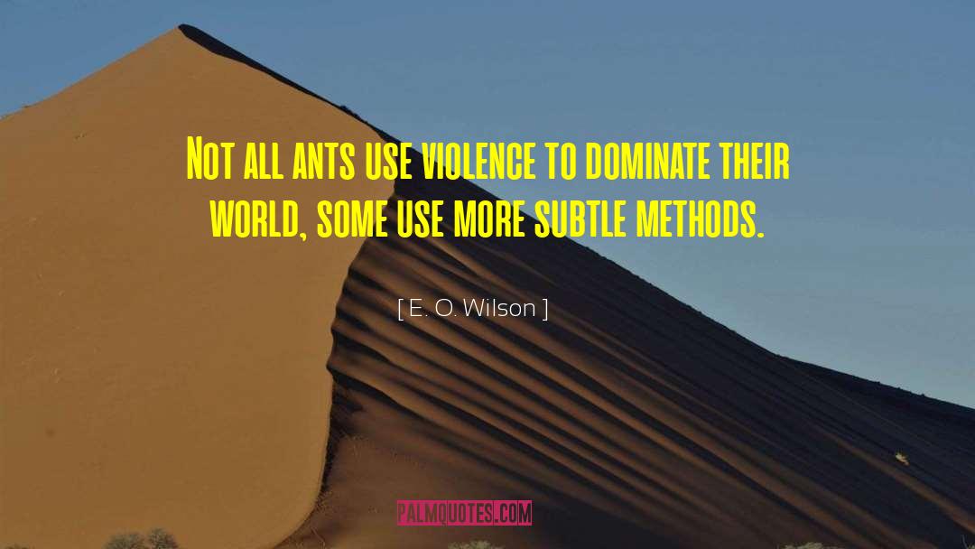 Ants quotes by E. O. Wilson