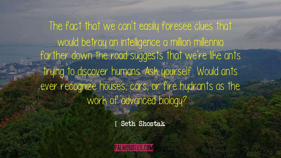 Ants quotes by Seth Shostak