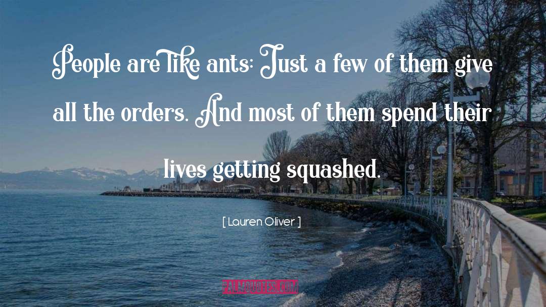 Ants quotes by Lauren Oliver
