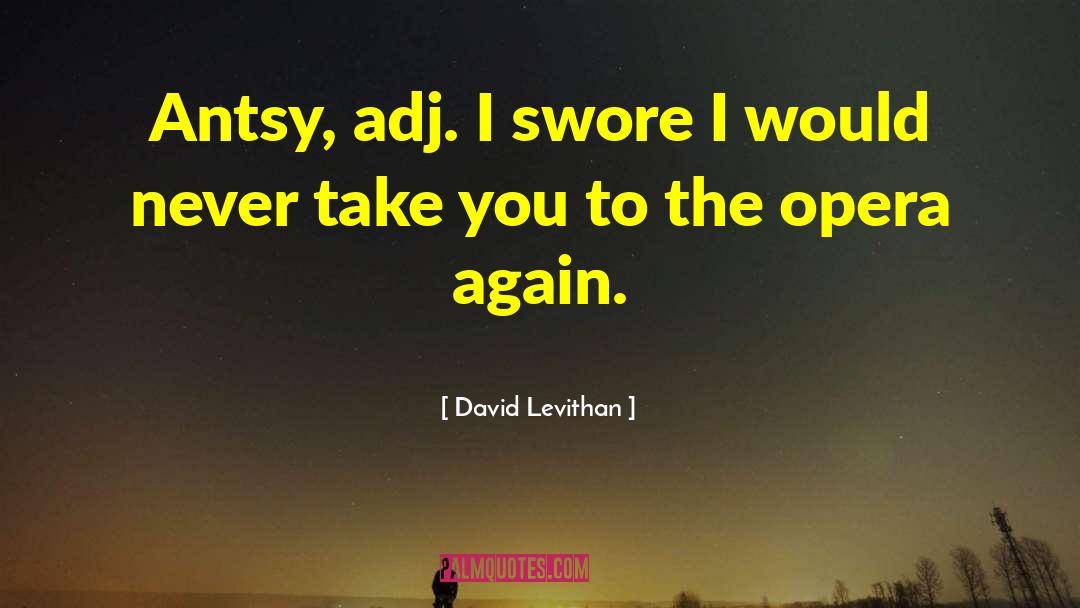 Antsy quotes by David Levithan