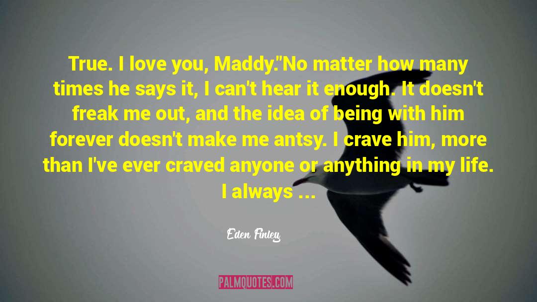 Antsy quotes by Eden Finley
