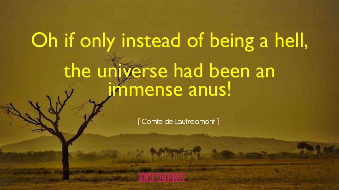 Anus quotes by Comte De Lautreamont