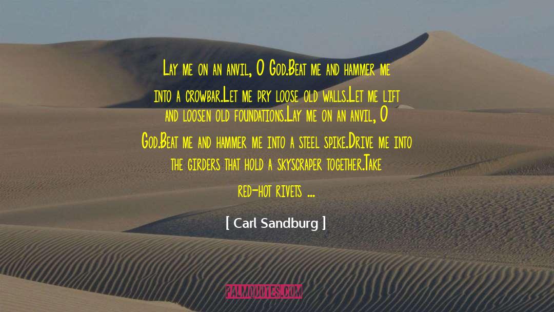 Anvil quotes by Carl Sandburg