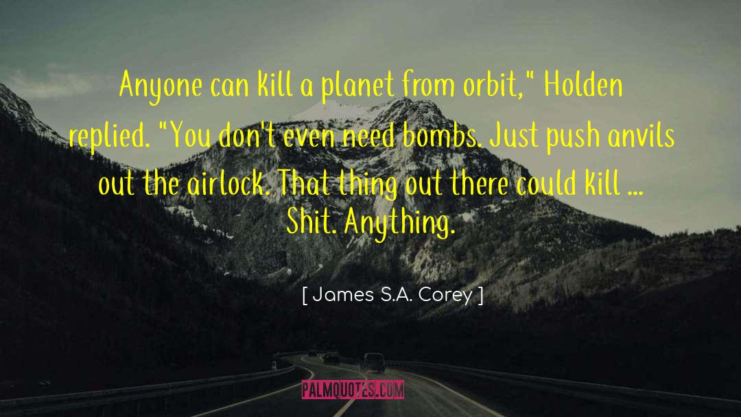 Anvils quotes by James S.A. Corey