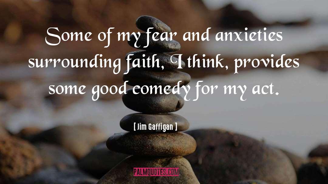 Anxieties quotes by Jim Gaffigan