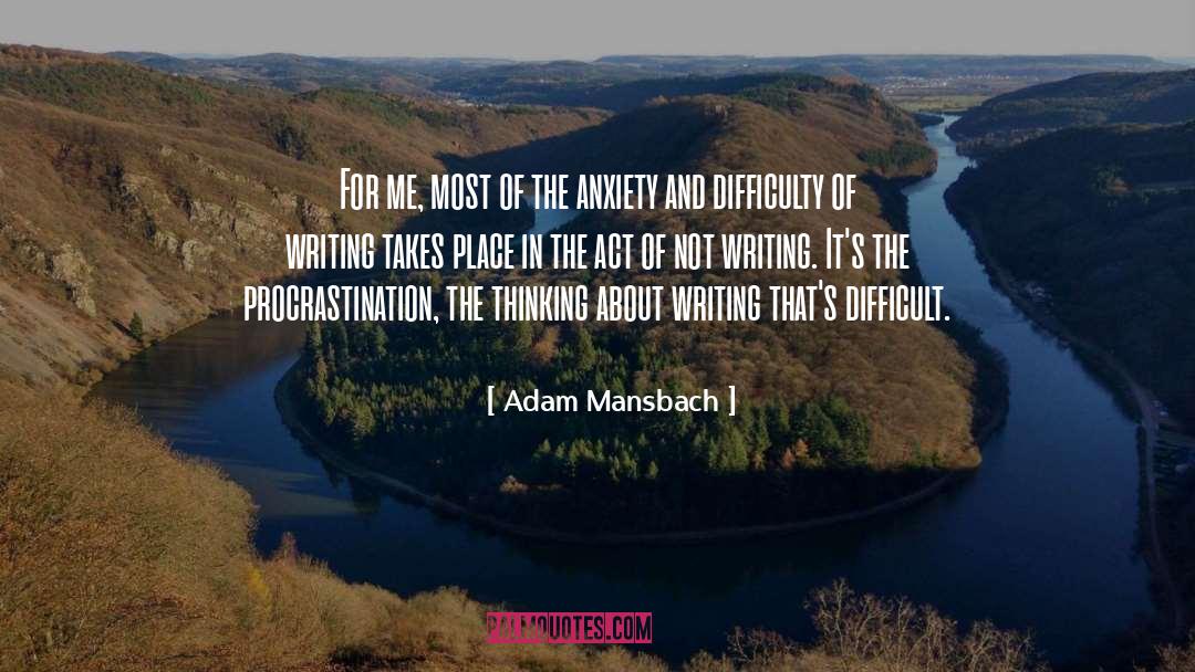 Anxiety And Depression quotes by Adam Mansbach