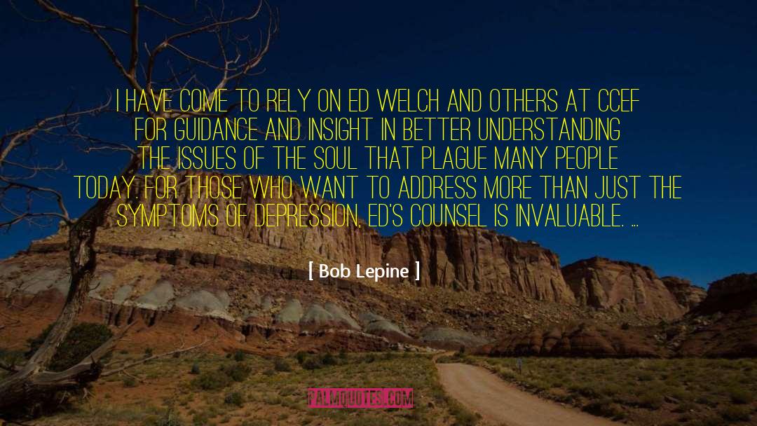 Anxiety And Depression quotes by Bob Lepine