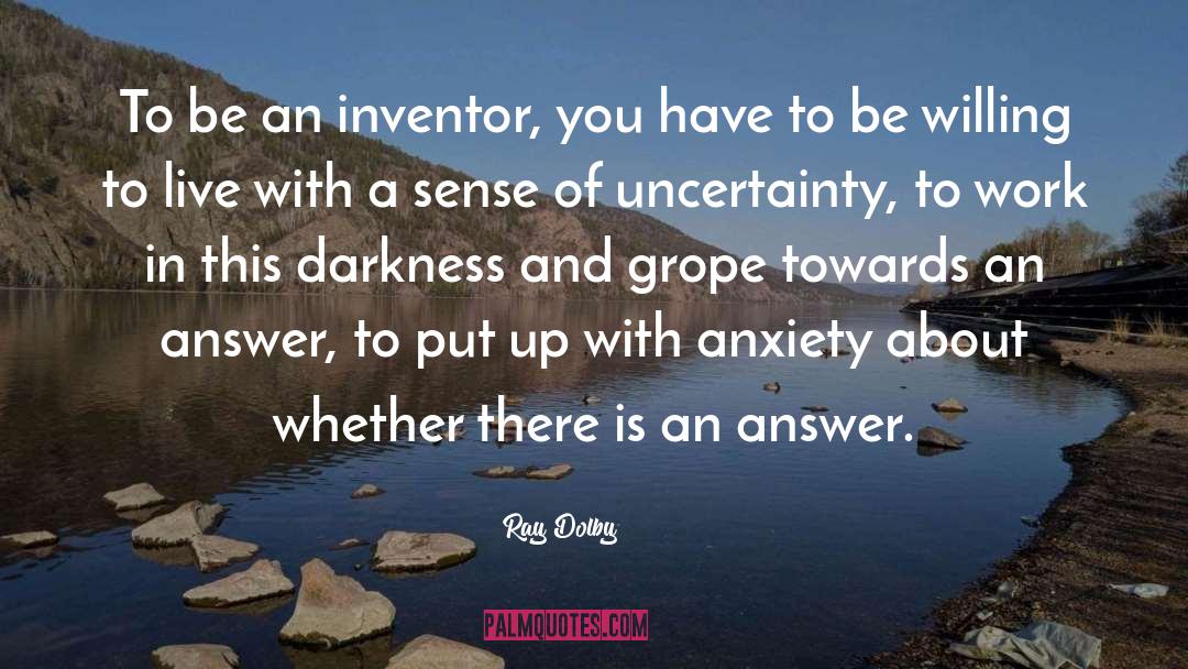 Anxiety And Depression quotes by Ray Dolby
