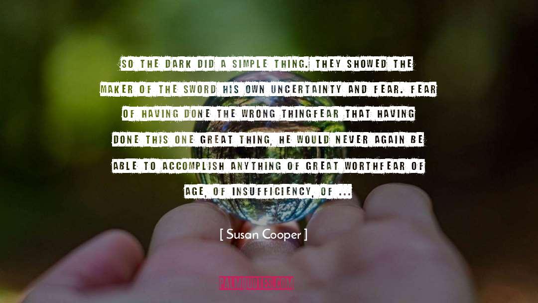 Anxiety And Fear quotes by Susan Cooper