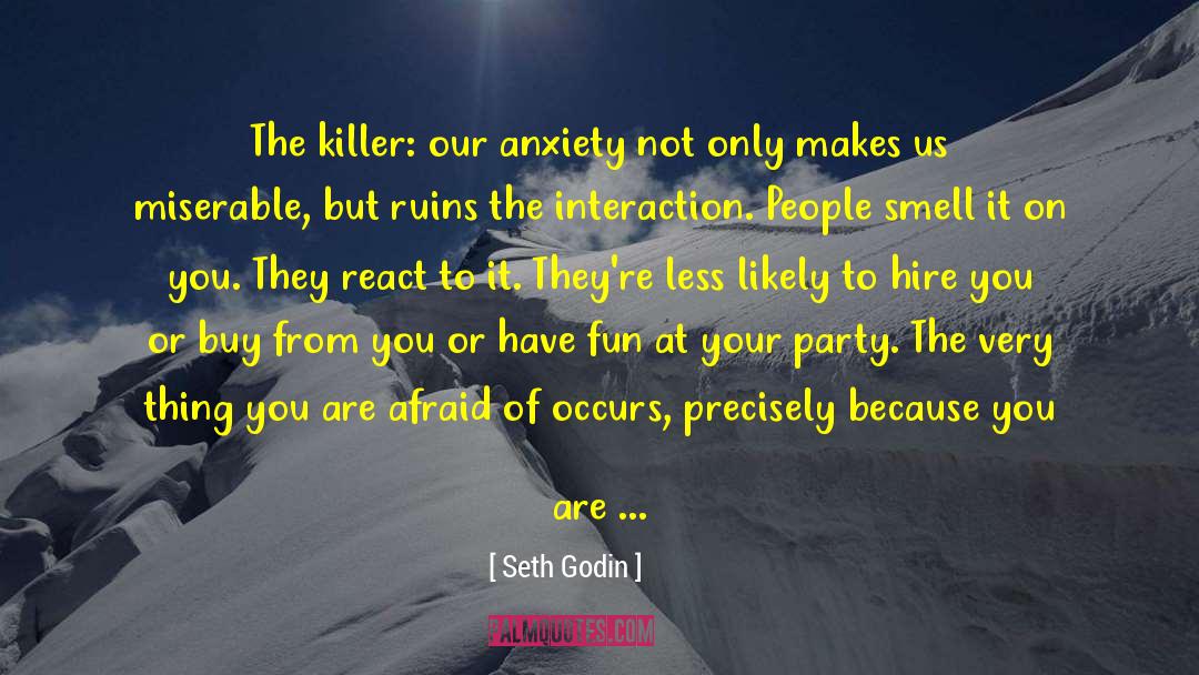 Anxiety And Stress quotes by Seth Godin