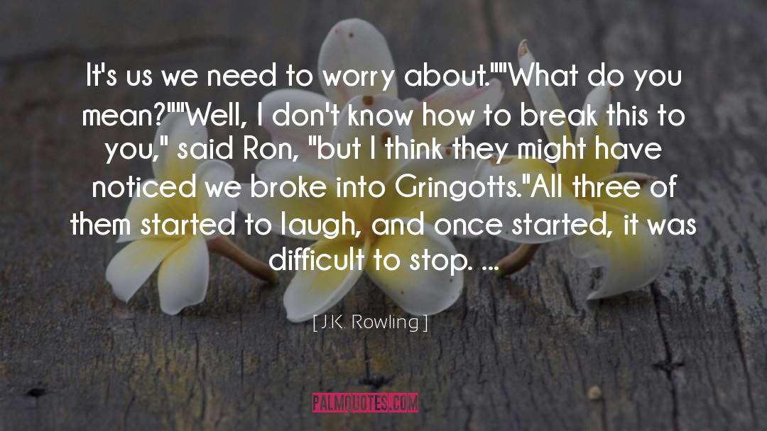 Anxiety And Worry quotes by J.K. Rowling