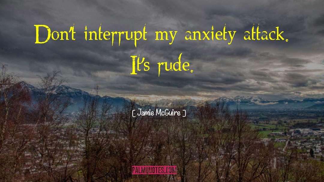 Anxiety Attack quotes by Jamie McGuire