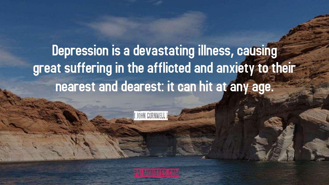 Anxiety Depression Ptsd quotes by John Cornwell