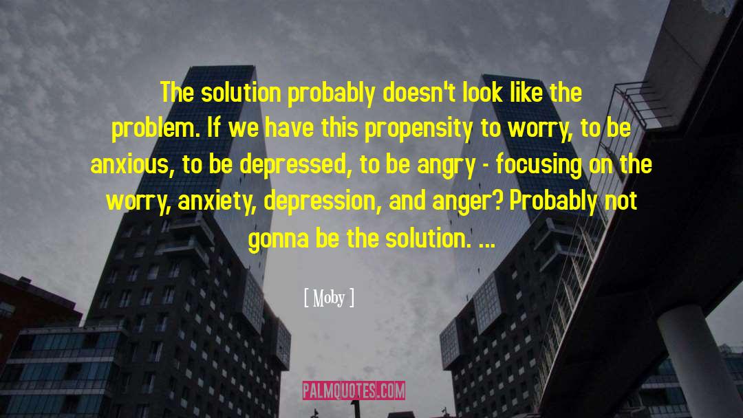 Anxiety Depression Ptsd quotes by Moby