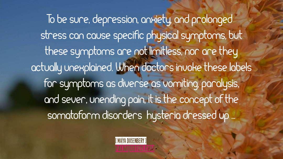 Anxiety Depression quotes by Maya Dusenbery