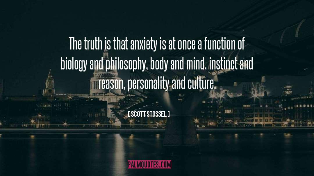 Anxiety Qoutes quotes by Scott Stossel