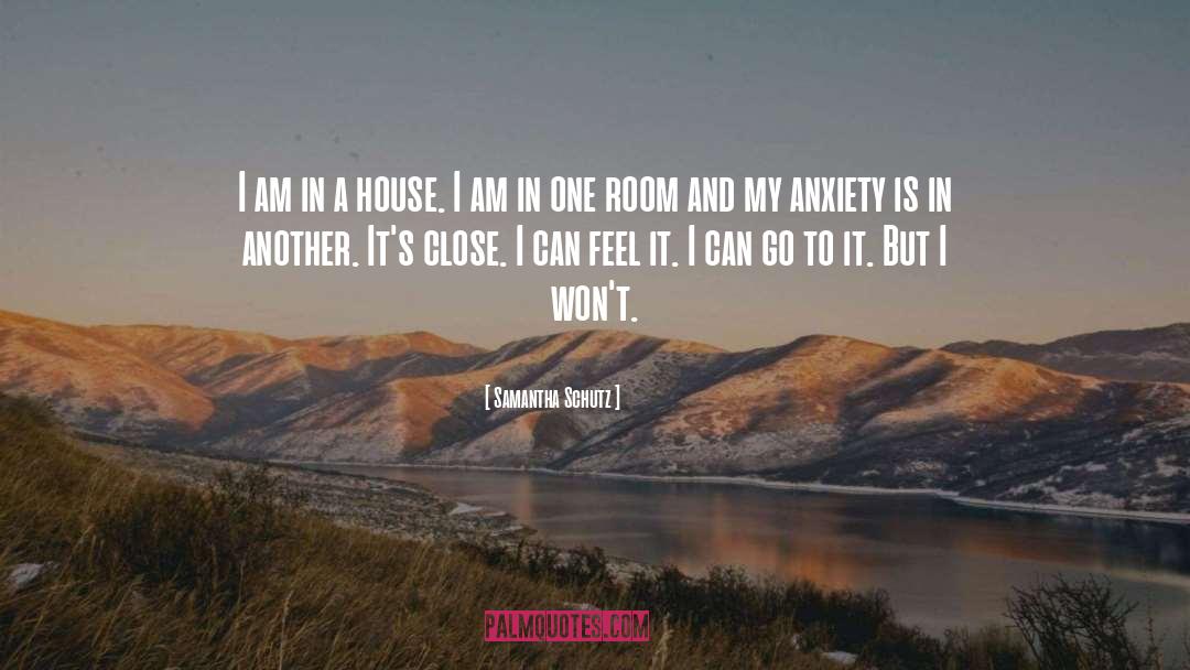 Anxiety quotes by Samantha Schutz