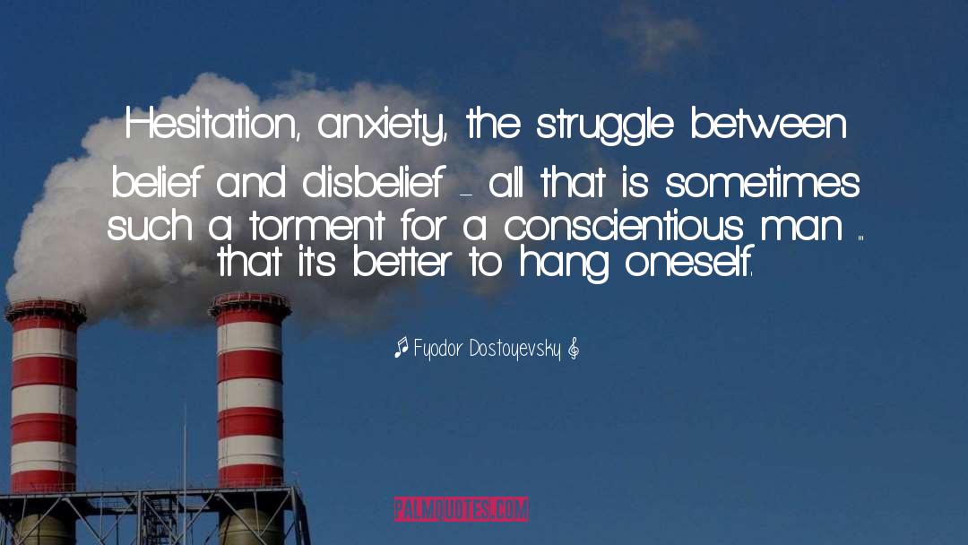 Anxiety quotes by Fyodor Dostoyevsky