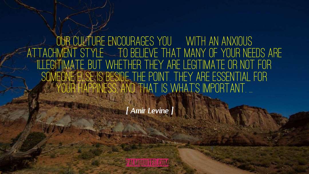 Anxious Attachment quotes by Amir Levine