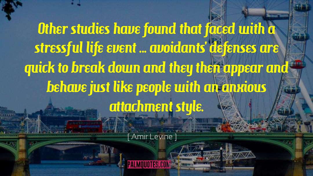 Anxious Attachment quotes by Amir Levine