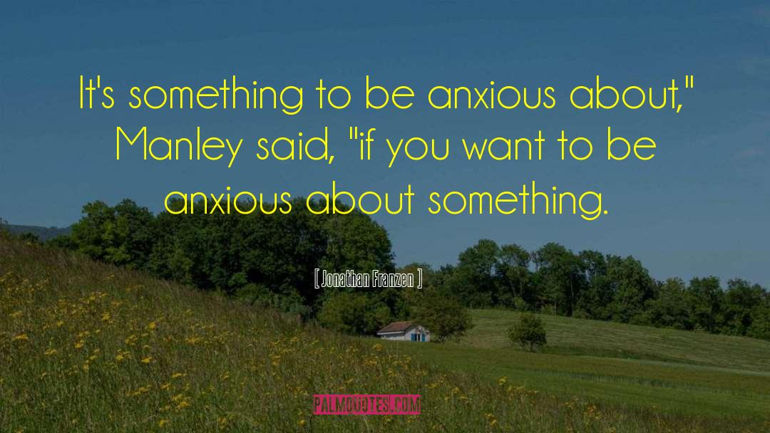 Anxious Bible quotes by Jonathan Franzen