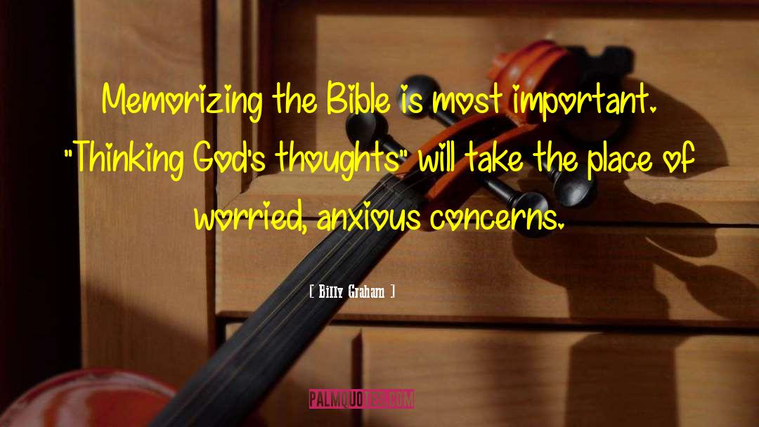 Anxious Bible quotes by Billy Graham