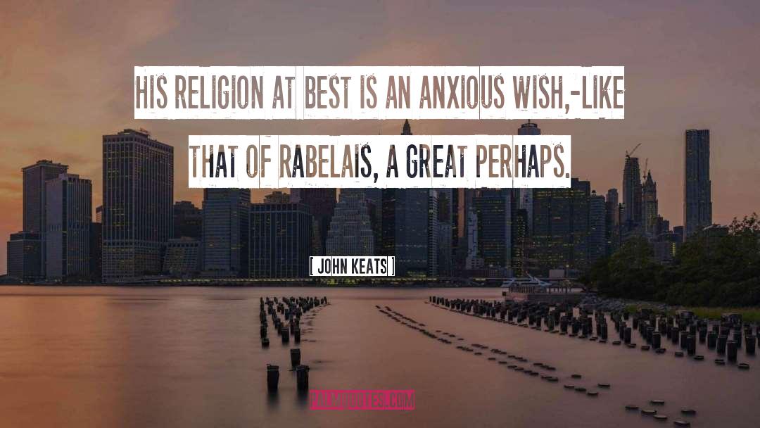 Anxious Bible quotes by John Keats
