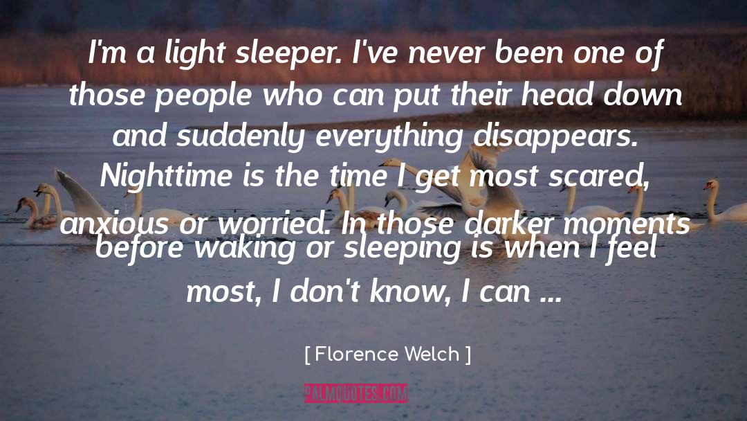 Anxious quotes by Florence Welch