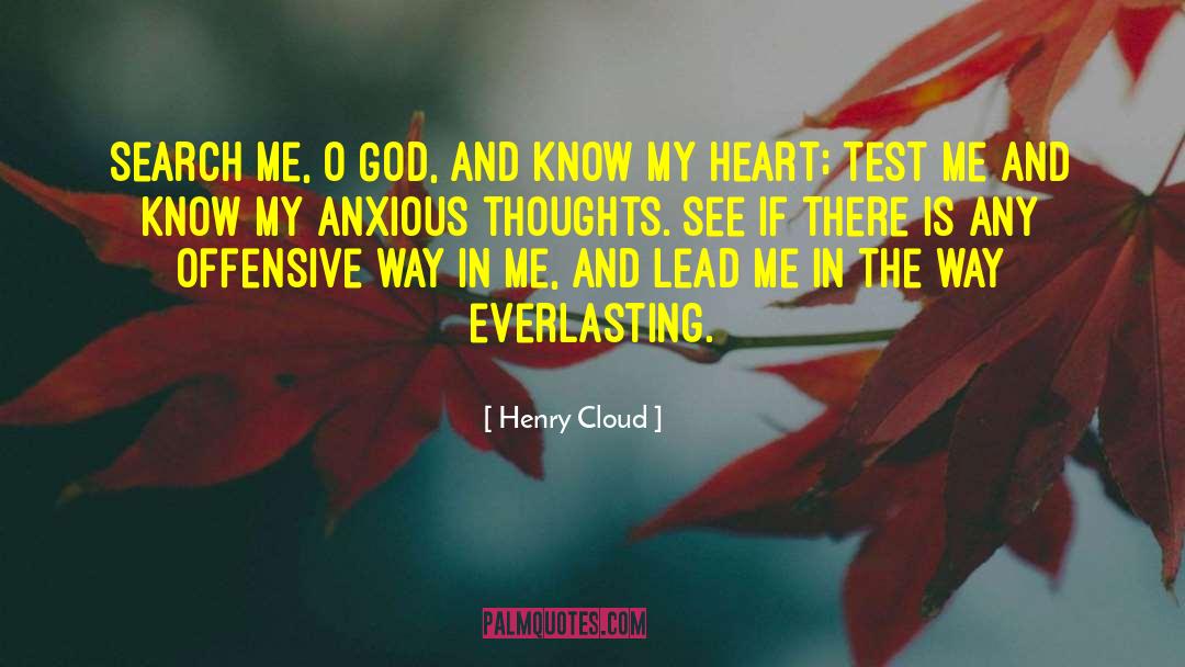 Anxious Thoughts quotes by Henry Cloud
