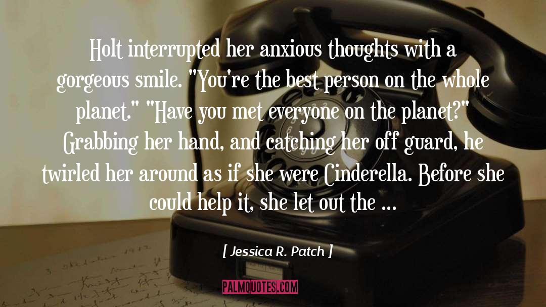 Anxious Thoughts quotes by Jessica R. Patch