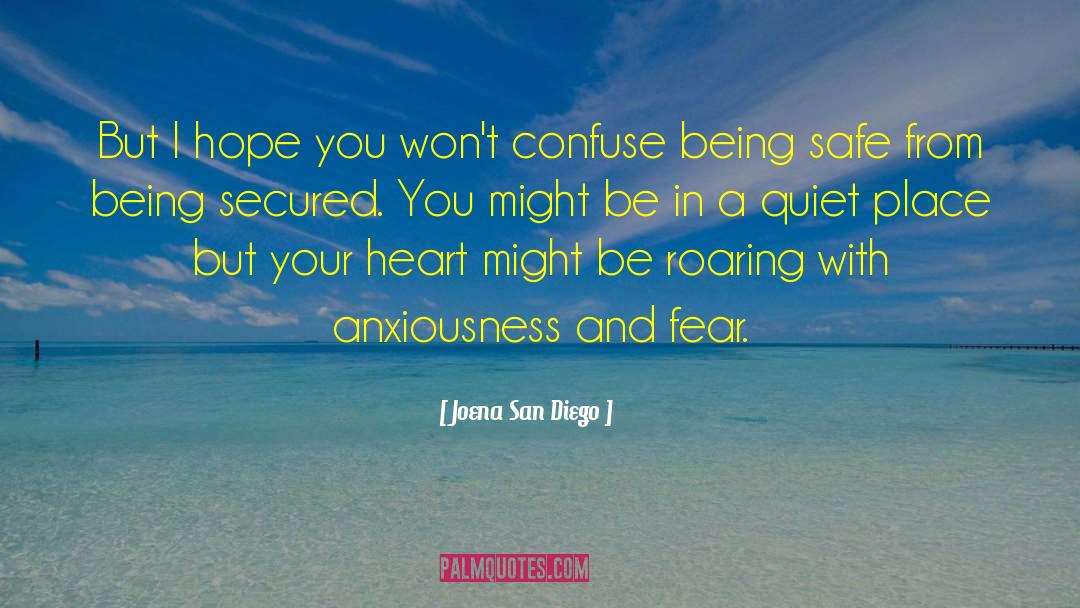 Anxiousness quotes by Joena San Diego