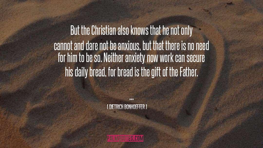 Anxiousness quotes by Dietrich Bonhoeffer