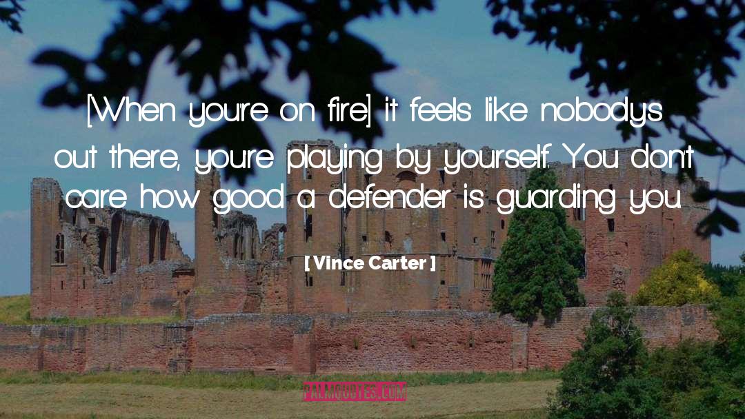 Anybody Out There quotes by Vince Carter
