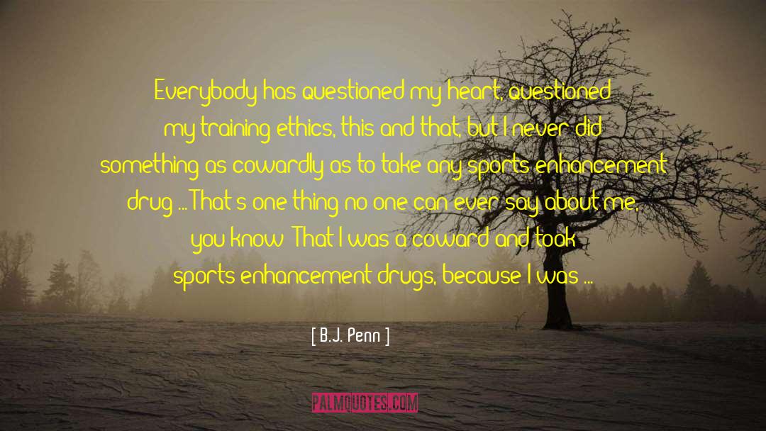 Anybody Out There quotes by B.J. Penn
