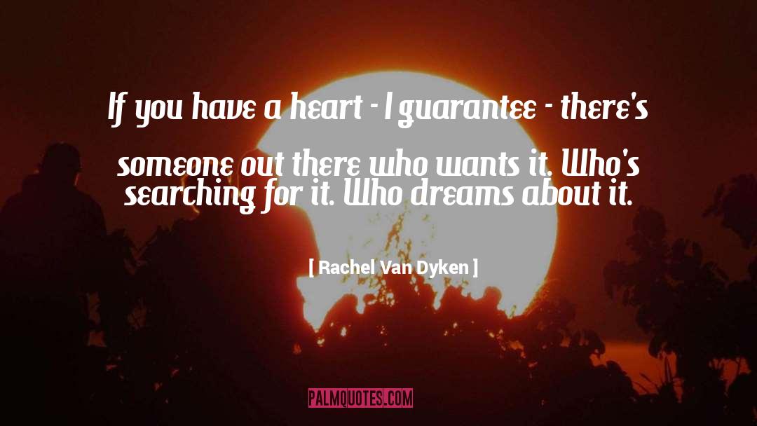 Anybody Out There quotes by Rachel Van Dyken