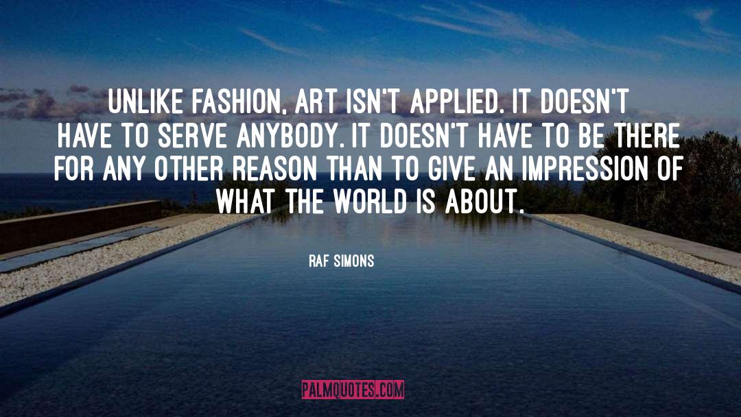 Anybody quotes by Raf Simons