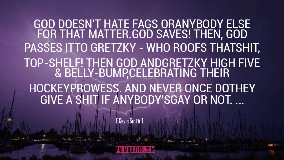 Anybody quotes by Kevin Smith