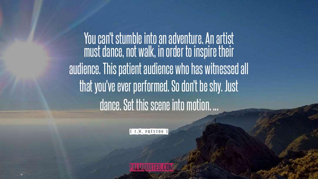 Anyone Can Be An Artist Quote quotes by F.K. Preston