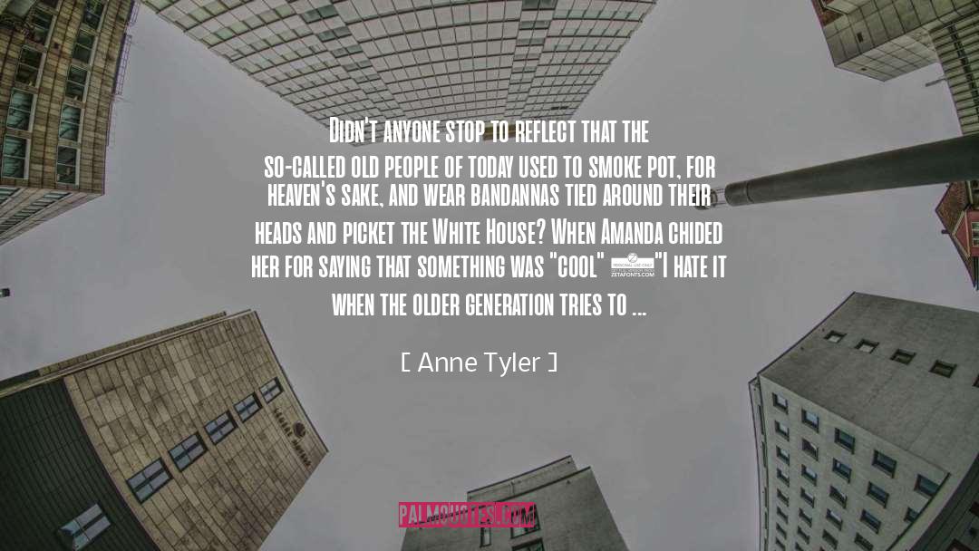 Anyone quotes by Anne Tyler