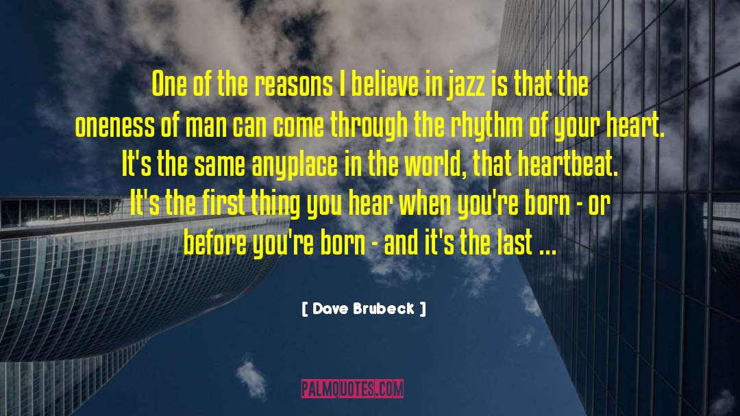 Anyplace quotes by Dave Brubeck