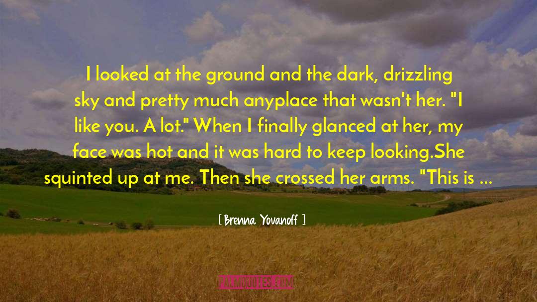 Anyplace quotes by Brenna Yovanoff